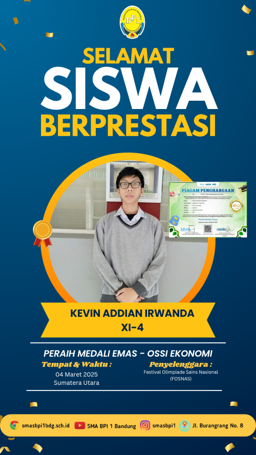 #BPI Berprestasi - Selamat kepada Kevin Addian “Peraih Medali Emas Ekonomi” di OSSI Ekonomi 2025