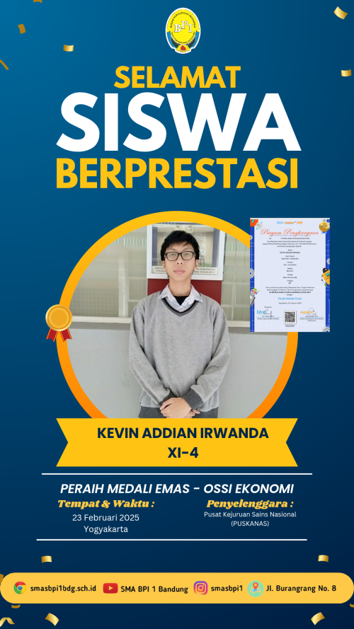 #BPI Berprestasi - Selamat kepada Kevin Addian “Peraih Medali Emas Ekonomi” di OSSI Ekonomi 2025